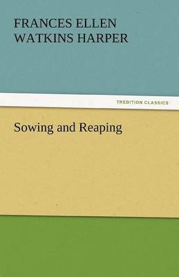 Sowing and Reaping 1