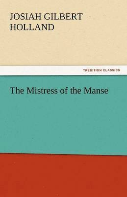 The Mistress of the Manse 1