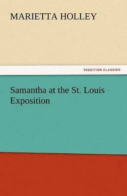 Samantha at the St. Louis Exposition 1