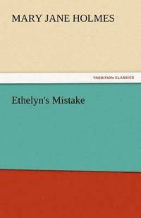 bokomslag Ethelyn's Mistake