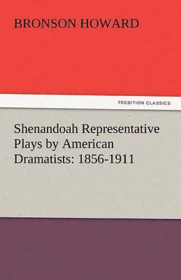 bokomslag Shenandoah Representative Plays by American Dramatists