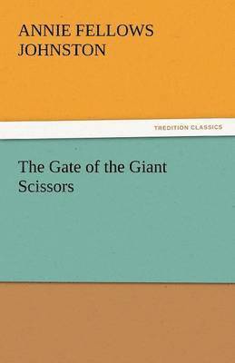 The Gate of the Giant Scissors 1