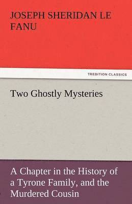 Two Ghostly Mysteries 1