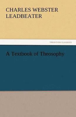 Textbook of Theosophy