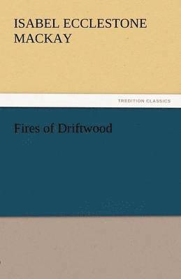 Fires of Driftwood 1