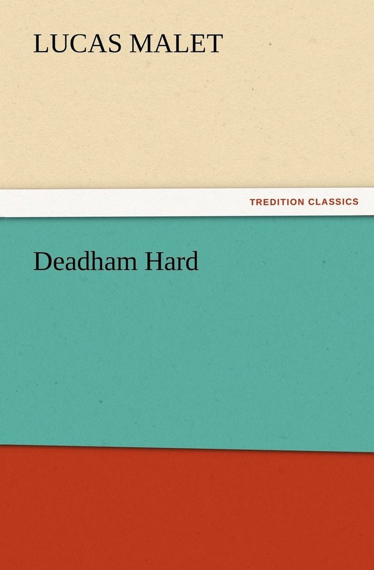 Deadham Hard 1