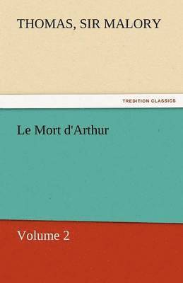 bokomslag Le Mort D'Arthur