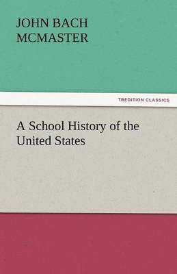 A School History of the United States 1