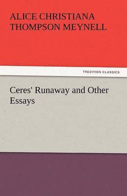 Ceres' Runaway and Other Essays