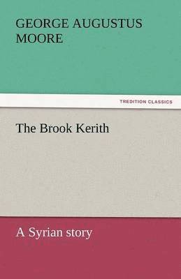 The Brook Kerith 1