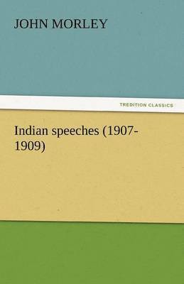 Indian Speeches (1907-1909) 1