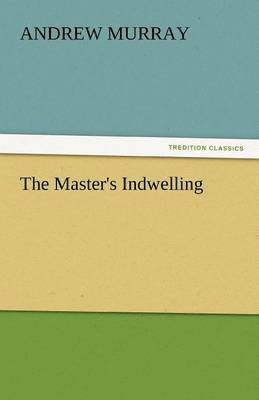 bokomslag Master's Indwelling