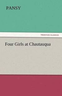 bokomslag Four Girls at Chautauqua