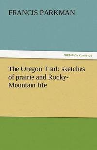 bokomslag The Oregon Trail