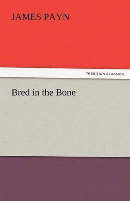 Bred in the Bone 1