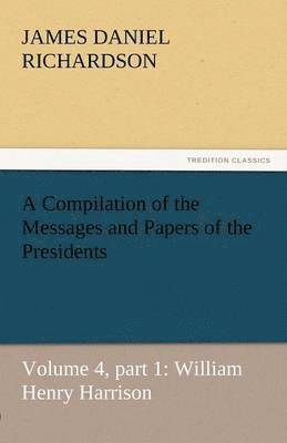 Compilation of the Messages and Papers of the Presidents
