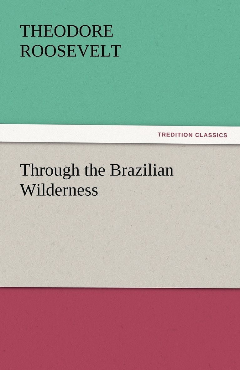 Through the Brazilian Wilderness