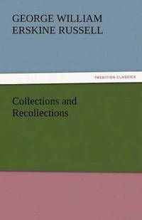 bokomslag Collections and Recollections