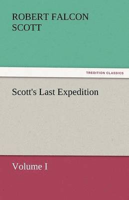 Scott's Last Expedition 1