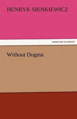 Without Dogma 1