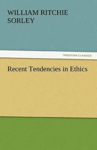 bokomslag Recent Tendencies in Ethics