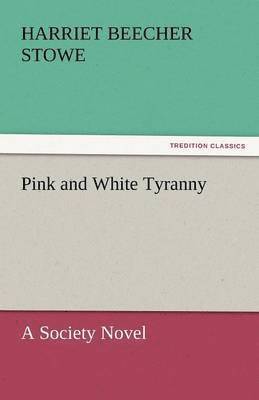 bokomslag Pink and White Tyranny