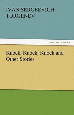 Knock, Knock, Knock and Other Stories