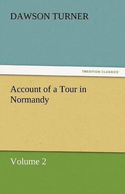 bokomslag Account of a Tour in Normandy