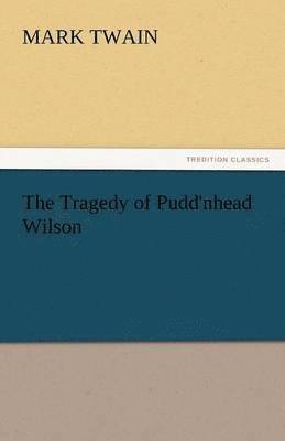 Tragedy of Pudd'nhead Wilson