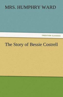 bokomslag The Story of Bessie Costrell