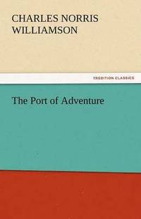 bokomslag The Port of Adventure