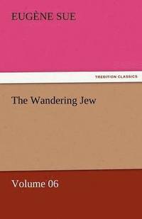 bokomslag Wandering Jew - Volume 06