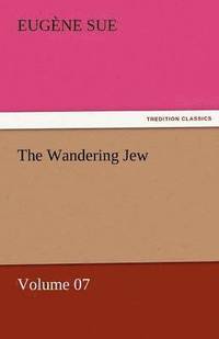 bokomslag Wandering Jew - Volume 07