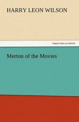 bokomslag Merton of the Movies