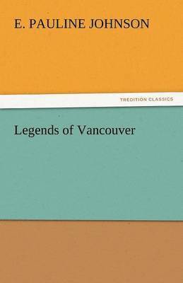 Legends of Vancouver