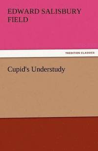 bokomslag Cupid's Understudy