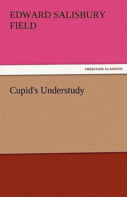 Cupid's Understudy 1