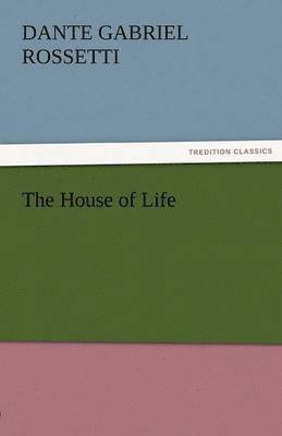 The House of Life 1
