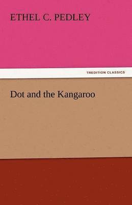 bokomslag Dot and the Kangaroo