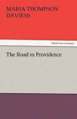 Maria Thompson Daviess - Road to Providence, Häftad