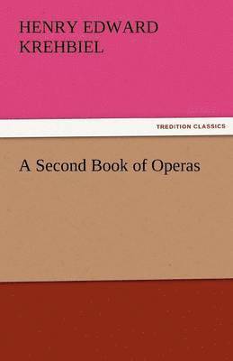 bokomslag A Second Book of Operas