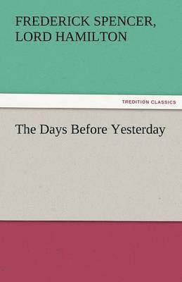 The Days Before Yesterday 1