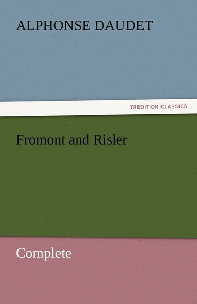 bokomslag Fromont and Risler - Complete