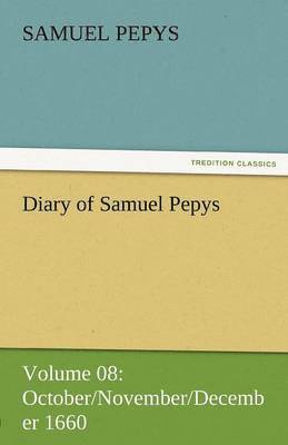 bokomslag Diary of Samuel Pepys - Volume 08