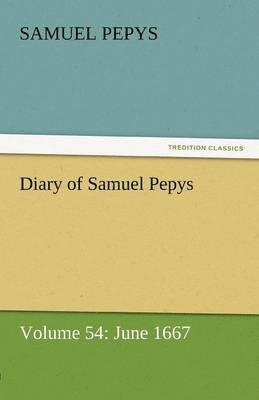 bokomslag Diary of Samuel Pepys - Volume 54