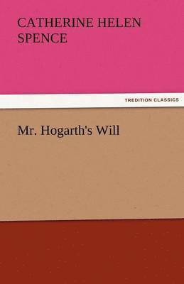 bokomslag Mr. Hogarth's Will
