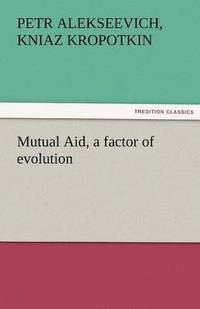 bokomslag Mutual Aid, a Factor of Evolution