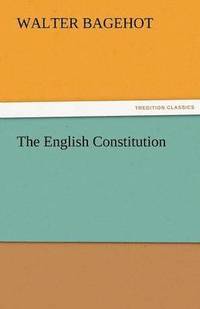 bokomslag The English Constitution