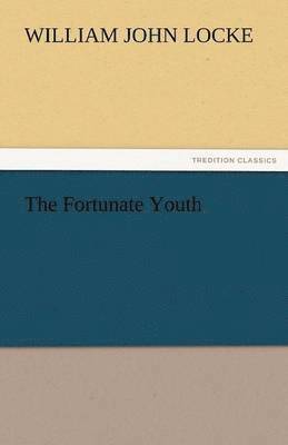 bokomslag The Fortunate Youth