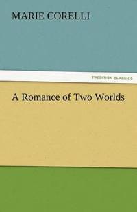 bokomslag Romance of Two Worlds